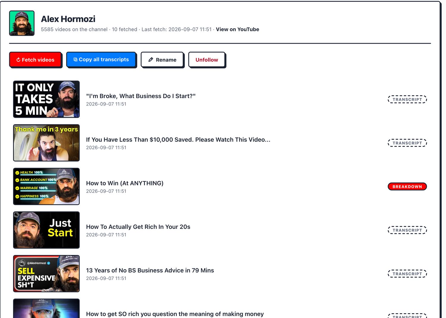 Alex Hormozi's channel in FeedToMind: ten imported videos with their real thumbnails, one already broken down.